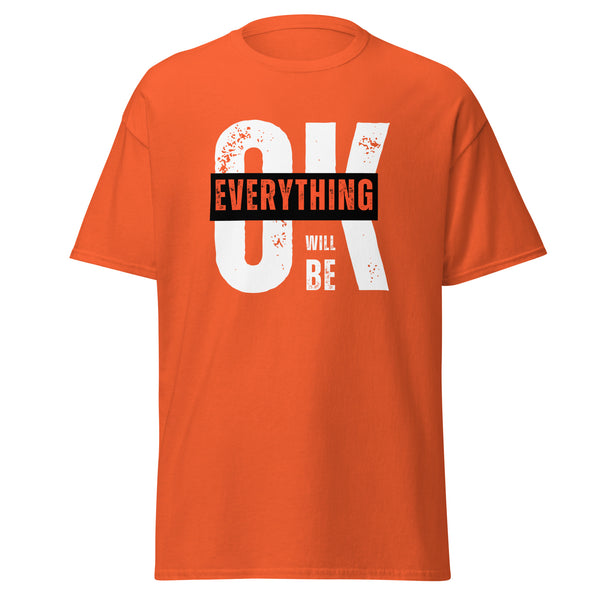 T-Shirt Classic - Everything will be OK ein Produkt von SCHIETKRAM