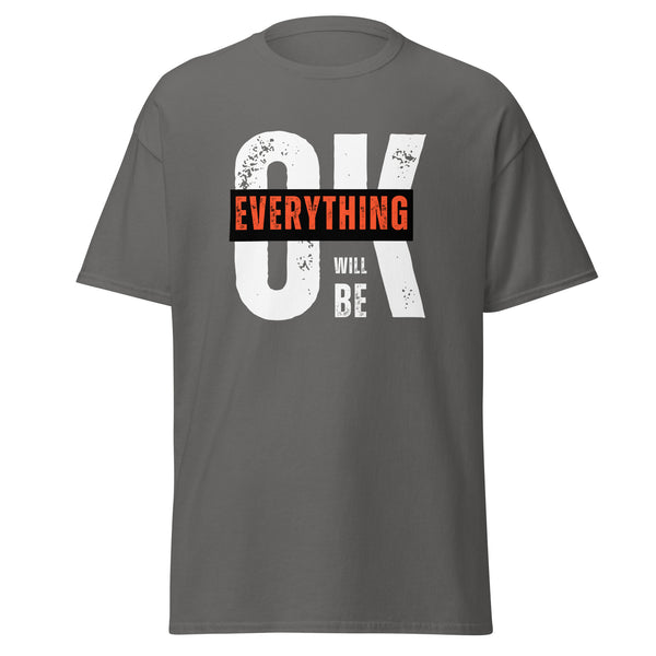 T-Shirt Classic - Everything will be OK ein Produkt von SCHIETKRAM