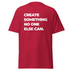 T-Shirt Classic - Create something no one else can white ein Produkt von SCHIETKRAM