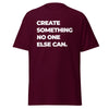 T-Shirt Classic - Create something no one else can white ein Produkt von SCHIETKRAM