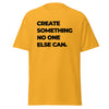 T-Shirt Classic - Create something no one else can black ein Produkt von SCHIETKRAM