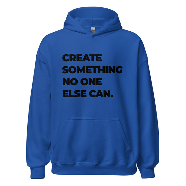 Hoodie Classic - Create something no one else can black ein Produkt von SCHIETKRAM