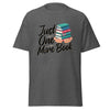 T-Shirt Classic - Just one more Book ein Produkt von SCHIETKRAM