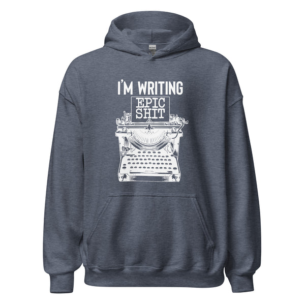Hoodie Classic - I'm writing epic Shit white ein Produkt von SCHIETKRAM