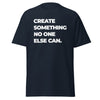 T-Shirt Classic - Create something no one else can white ein Produkt von SCHIETKRAM