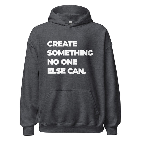 Hoodie Classic - Create somthing no one else can white ein Produkt von SCHIETKRAM