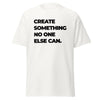 T-Shirt Classic - Create something no one else can black ein Produkt von SCHIETKRAM