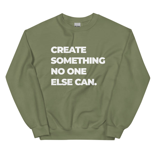 Sweatshirt - Create something no on else can white ein Produkt von SCHIETKRAM