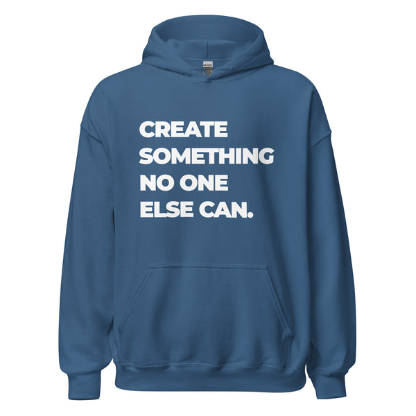 Hoodie Classic - Create somthing no one else can white ein Produkt von SCHIETKRAM