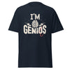 T-Shirt Classic - I'm Genius ein Produkt von SCHIETKRAM