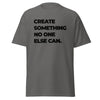 T-Shirt Classic - Create something no one else can black ein Produkt von SCHIETKRAM