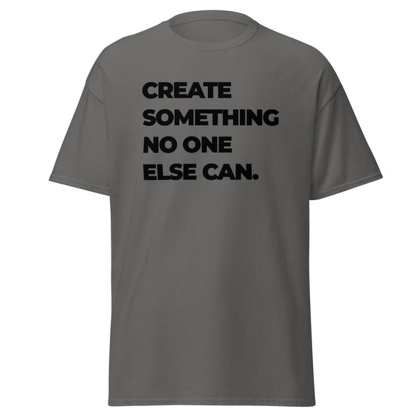 T-Shirt Classic - Create something no one else can black ein Produkt von SCHIETKRAM