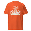 T-Shirt Classic - I'm Genius ein Produkt von SCHIETKRAM
