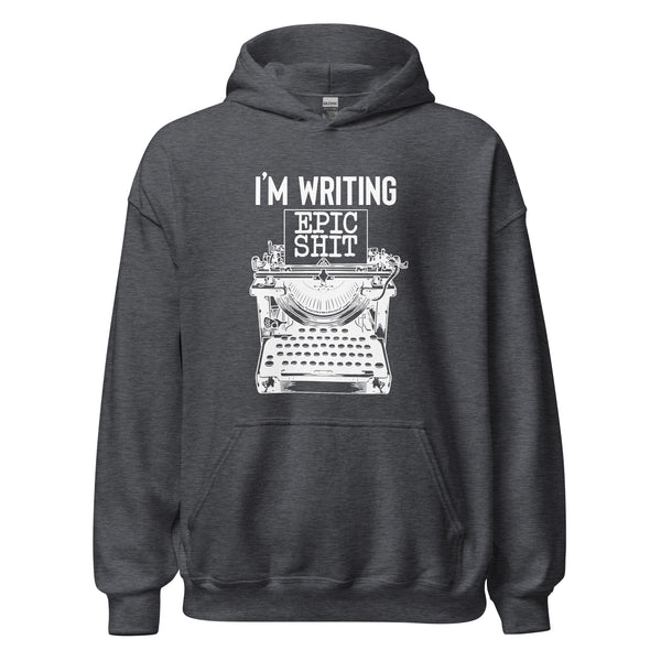 Hoodie Classic - I'm writing epic Shit white ein Produkt von SCHIETKRAM