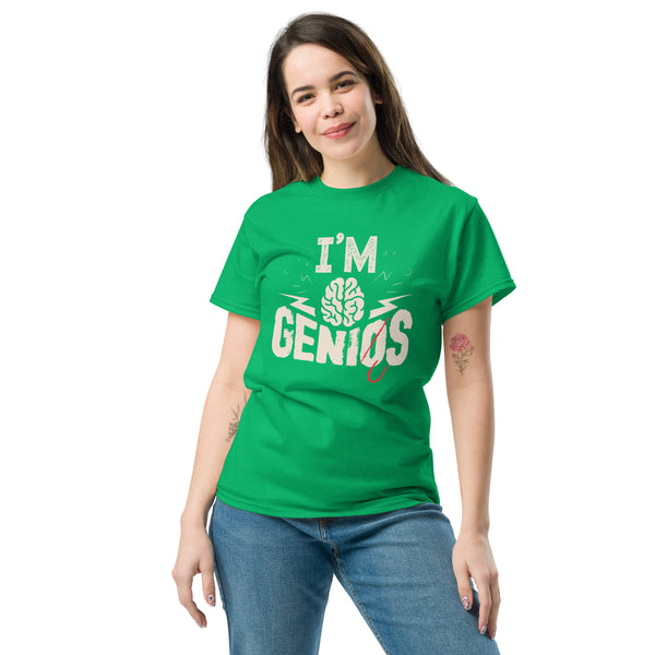 T-Shirt Classic - I'm Genius ein Produkt von SCHIETKRAM