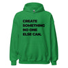 Hoodie Classic - Create something no one else can black ein Produkt von SCHIETKRAM