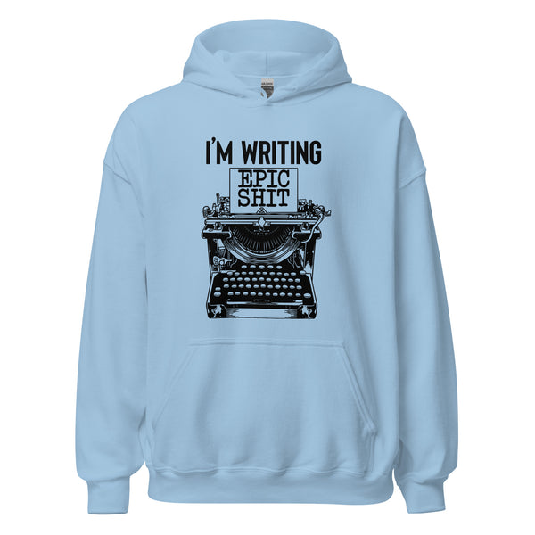 Hoodie Classic - I'm writing epic Shit black ein Produkt von SCHIETKRAM