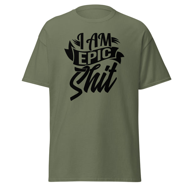 T-Shirt Classic - I am epic shit black ein Produkt von SCHIETKRAM