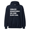 Hoodie Classic - Create somthing no one else can white ein Produkt von SCHIETKRAM