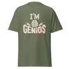 T-Shirt Classic - I'm Genius ein Produkt von SCHIETKRAM