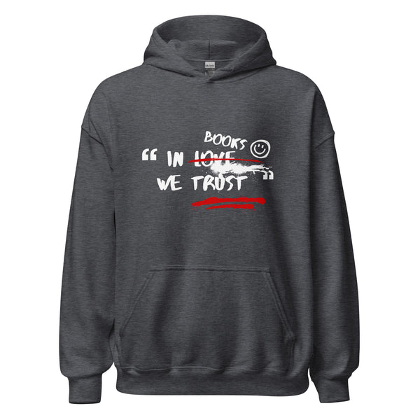 Hoodie Classic - In Books we trust ein Produkt von SCHIETKRAM