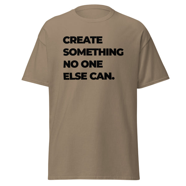 T-Shirt Classic - Create something no one else can black ein Produkt von SCHIETKRAM