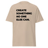 T-Shirt Classic - Create something no one else can black ein Produkt von SCHIETKRAM