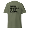T-Shirt Classic - Create something no one else can black ein Produkt von SCHIETKRAM
