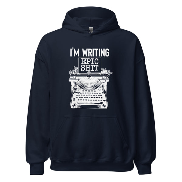 Hoodie Classic - I'm writing epic Shit white ein Produkt von SCHIETKRAM