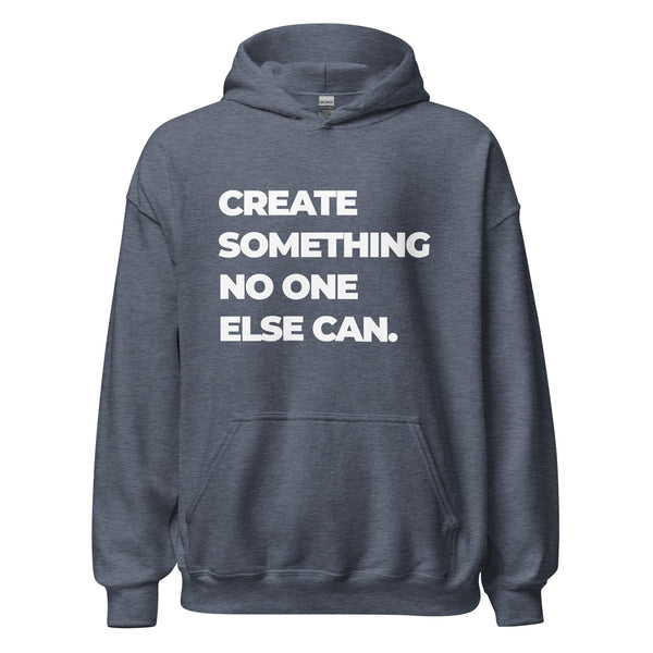 Hoodie Classic - Create somthing no one else can white ein Produkt von SCHIETKRAM