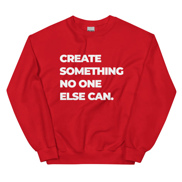 Sweatshirt - Create something no on else can white ein Produkt von SCHIETKRAM