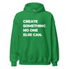 Hoodie Classic - Create somthing no one else can white ein Produkt von SCHIETKRAM
