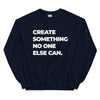 Sweatshirt - Create something no on else can white ein Produkt von SCHIETKRAM