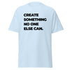 T-Shirt Classic - Create something no one else can black ein Produkt von SCHIETKRAM
