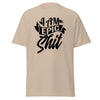T-Shirt Classic - I am epic shit black ein Produkt von SCHIETKRAM