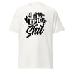 T-Shirt Classic - I am epic shit black ein Produkt von SCHIETKRAM