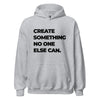 Hoodie Classic - Create something no one else can black ein Produkt von SCHIETKRAM