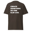 T-Shirt Classic - Create something no one else can white ein Produkt von SCHIETKRAM