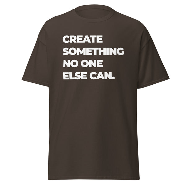 T-Shirt Classic - Create something no one else can white ein Produkt von SCHIETKRAM