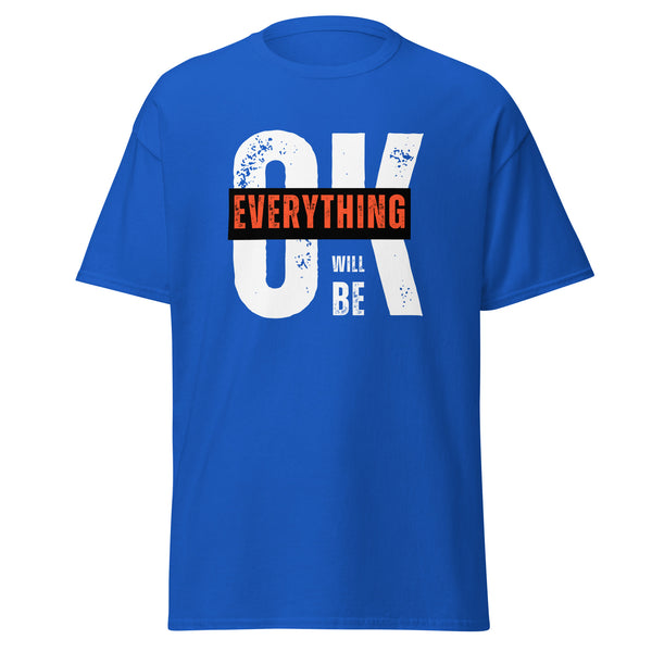 T-Shirt Classic - Everything will be OK ein Produkt von SCHIETKRAM