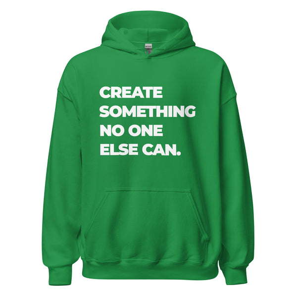 Hoodie Classic - Create somthing no one else can white Irish Green ein Produkt von SCHIETKRAM