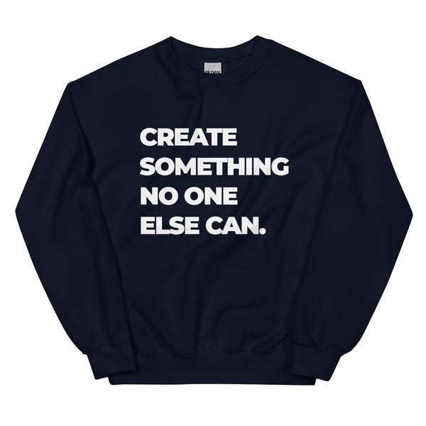 Sweatshirt - Create something no on else can white Navy ein Produkt von SCHIETKRAM