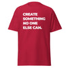 T-Shirt Classic - Create something no one else can white Cardinal ein Produkt von SCHIETKRAM