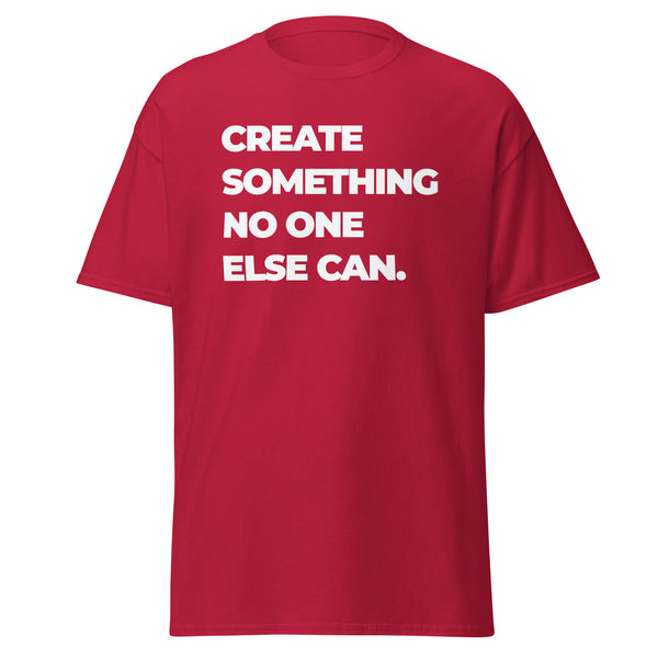 T-Shirt Classic - Create something no one else can white Cardinal ein Produkt von SCHIETKRAM
