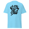 T-Shirt Classic - I am epic shit black Sky ein Produkt von SCHIETKRAM
