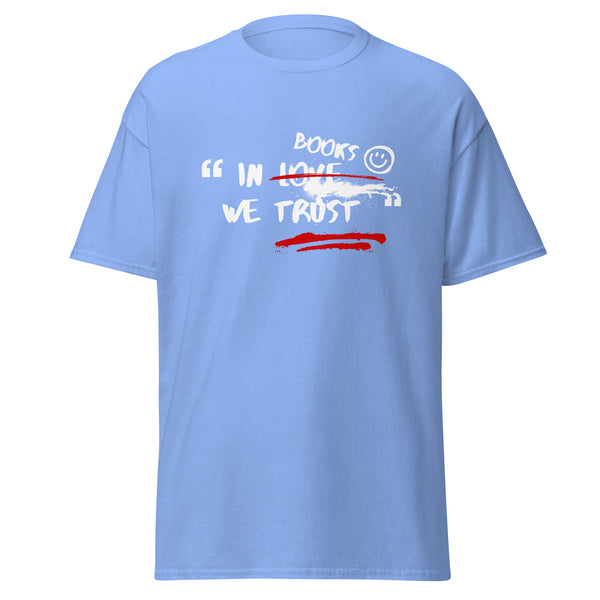 T-Shirt Classic - In Books we trust Carolina Blue ein Produkt von SCHIETKRAM