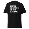 T-Shirt Classic - Create something no one else can white Schwarz ein Produkt von SCHIETKRAM