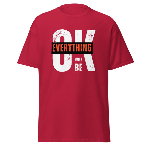 T-Shirt Classic - Everything will be OK Cardinal ein Produkt von SCHIETKRAM