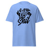 T-Shirt Classic - I am epic shit black Carolina Blue ein Produkt von SCHIETKRAM