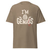 T-Shirt Classic - I'm Genius Brown Savana ein Produkt von SCHIETKRAM